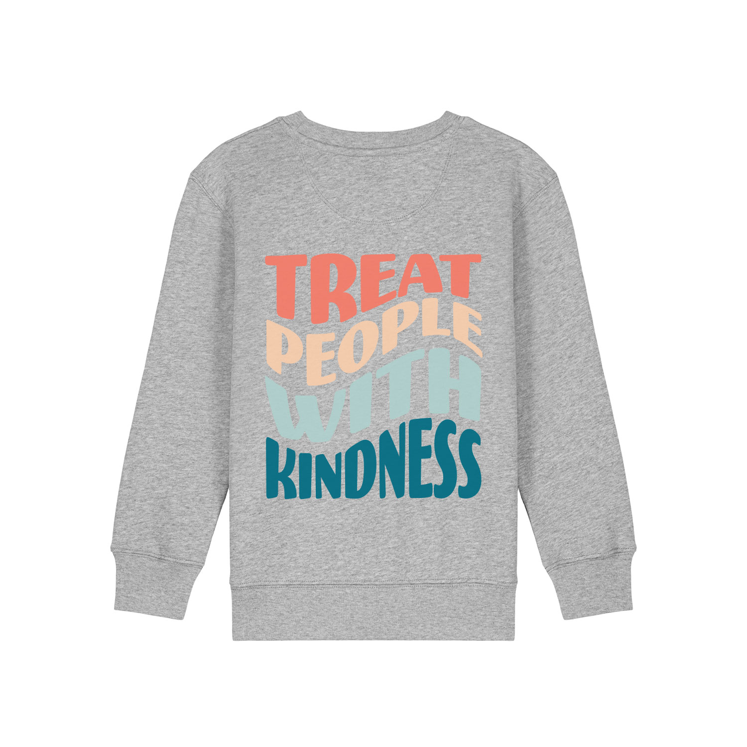 Kinder Sweatshirt “TREAT PEOPLE WITH KINDNESS” 100% Bio-Baumwolle