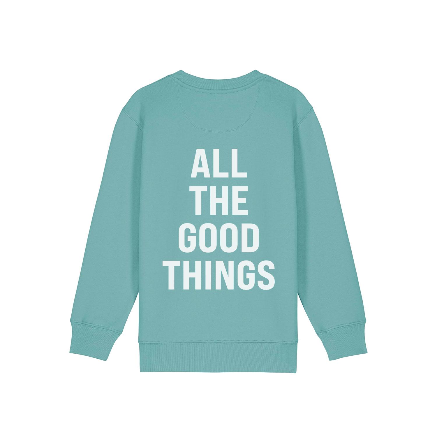 Kinder Sweatshirt "AL THE GOOD THINGS" 100% Bio-Baumwolle