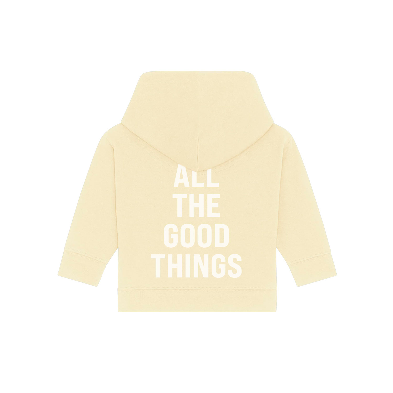 Baby Hoodie “ALL THE GOOD THINGS” 85% Bio-Baumwolle 15% recyceltes Polyester